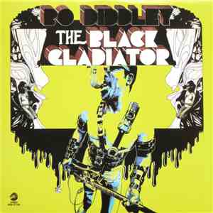 Bo Diddley - The Black Gladiator