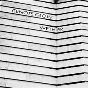 Cenote Glow / Wether - Split