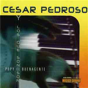 Cesar "Pupy" Pedroso Y Los Que Son, Son - Pupy El Buenagente