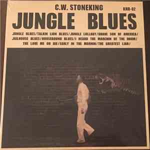 C.W. Stoneking - Jungle Blues