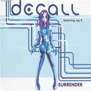 DeCall Featuring Jay R  - Surrender