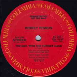 Digney Fignus - The Girl With The Curious Hand