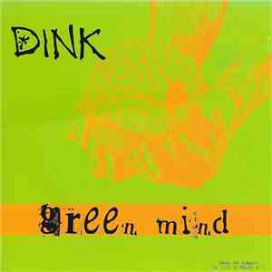 Dink - Green Mind