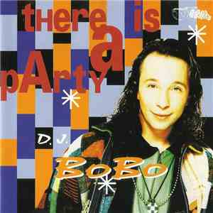 DJ BoBo - There Is A Party