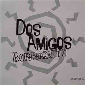 Dos Amigos - Borriquito