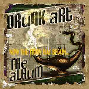 Drunk Art - The Story Has Begun....