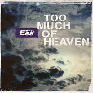 Eiffel 65 - Too Much Of Heaven