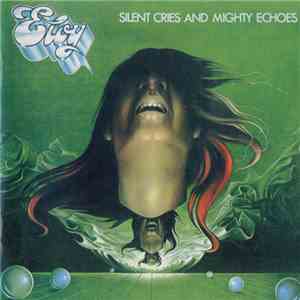 Eloy - Silent Cries And Mighty Echoes