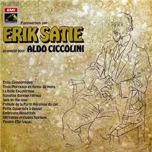 Erik Satie - Aldo Ciccolini - Pianowerken Van Erik Satie Gespeeld Door Aldo Ciccolini