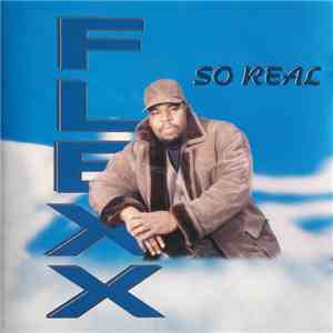 Flexx  - So Real