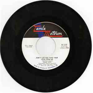 Four Tops - Don't Let Him Take Your Love From Me / The Key
