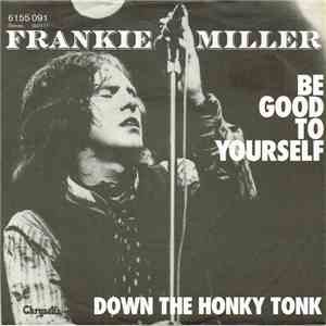 Frankie Miller - Be Good To Yourself