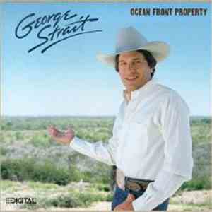 George Strait - Ocean Front Property