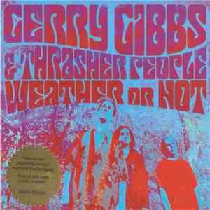 Gerry Gibbs & Thrasher People - Weather Or Not
