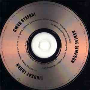 Gwen Stefani / Ashlee Simpson / Lindsay Lohan - Hollaback Girl / Autobiography / Over