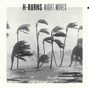 H-Burns - Night Moves