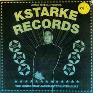 Jerome Derradji - Kstarke Records (The House That Jackmaster Hater Built) (Pt. 1)