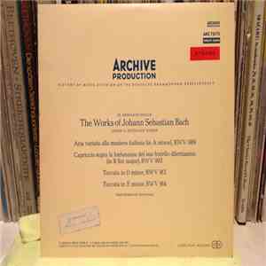 Johann Sebastian Bach - The Works Of Johann Sebastian Bach