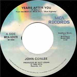 John Conlee - Years After You