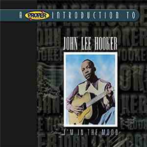John Lee Hooker - I'm In The Mood