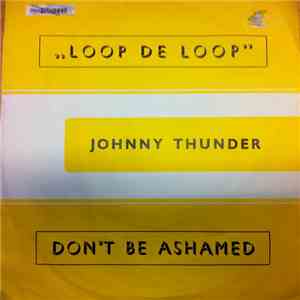 Johnny Thunder - Loop De Loop