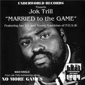 Jok Trill - Married To The Game