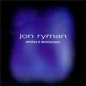 Jon Ryman - Artifice & Architecture
