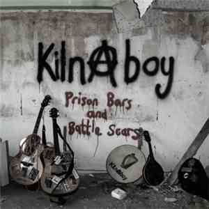 Kilnaboy - Prison Bars And Battle Scars