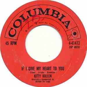 Kitty Kallen - If I Give My Heart To You