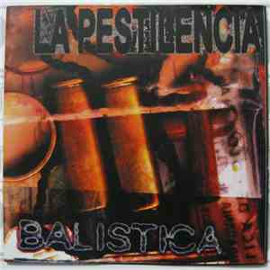 La Pestilencia - Balística