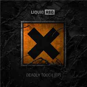 Liquid Red  - Deadly Touch
