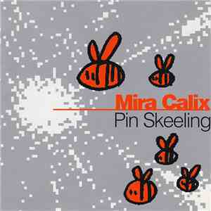 Mira Calix - Pin Skeeling