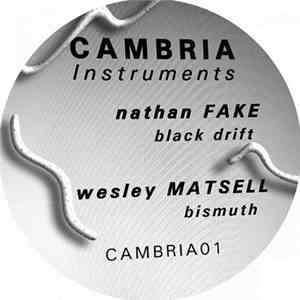 Nathan Fake / Wesley Matsell - Cambria01