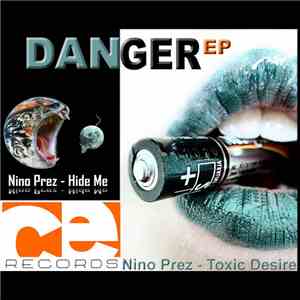 Nino Prez - Danger EP