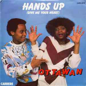 Ottawan - Hands Up (Give Me Your Heart)