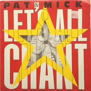Pat & Mick - Let's All Chant