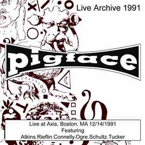 Pigface - Live At Axis, Boston, MA 12/14/91