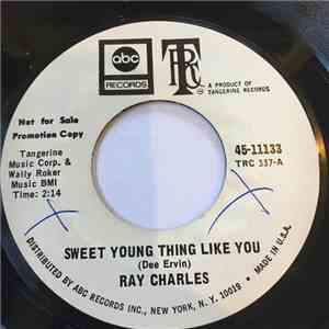 Ray Charles - Sweet Young Thing Like You / Listen They're Playing My Song