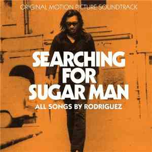 Rodriguez - Searching For Sugar Man - Original Motion Picture Soundtrack