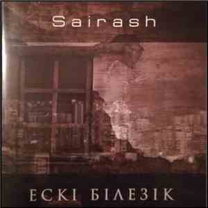 Sairash - Ескі Білезік / Старый Браслет / The Old Bracelet