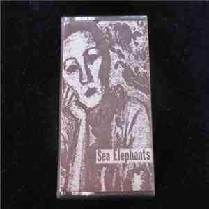 Sea Elephants - Sea Elephants