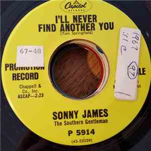 Sonny James - I'll Never Find Another You / Goodbye, Maggie, Goodbye
