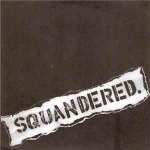 Squandered - Demo