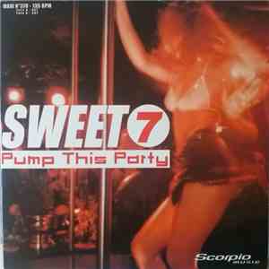 Sweet 7 - Pump This Party