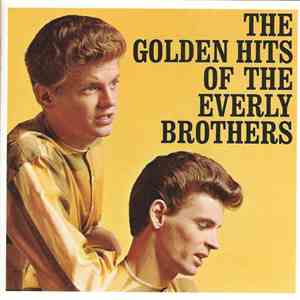 The Everly Brothers - The Golden Hits Of The Everly Brothers