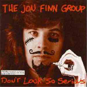 The Jon Finn Group - Don't Look So Serious