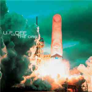 The Orb - U.F.OFF · The Best Of The Orb