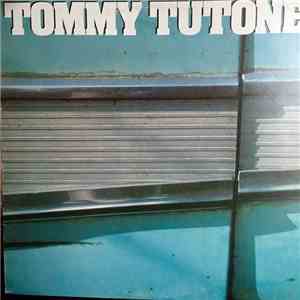 Tommy Tutone - Tommy Tutone