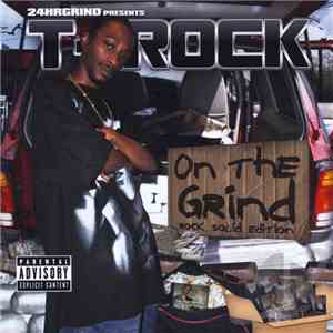 T-Rock - 24HRGrind Presents - On The Grind: Rock Solid Edition