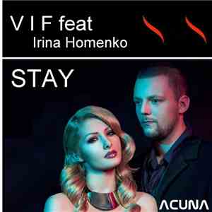 V I F Feat Irina Homenko - Stay